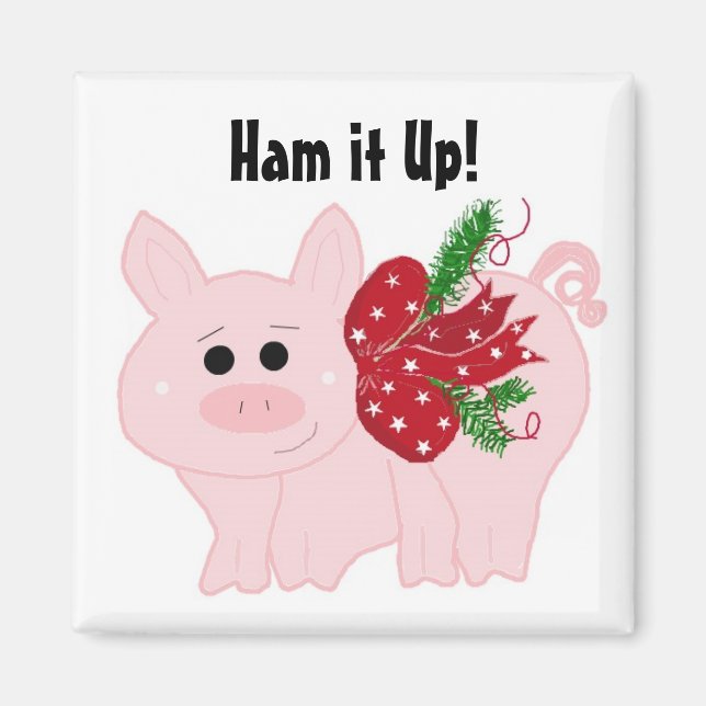 Aimant Cochon de Noël mignon - Faites le jambon ! (Devant)