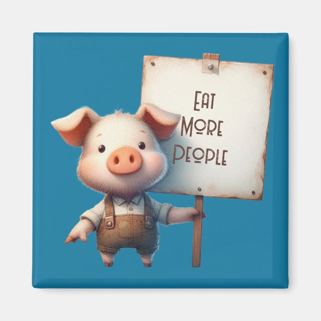 Aimant Cochon - Manger plus de gens (Devant)
