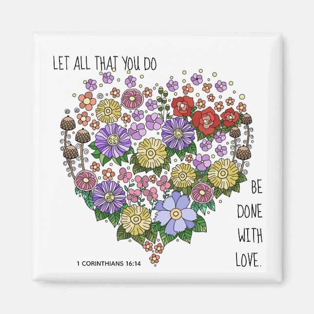 Aimant Coeur floral, w verset de 1 Corinthiens 16:14 (Devant)