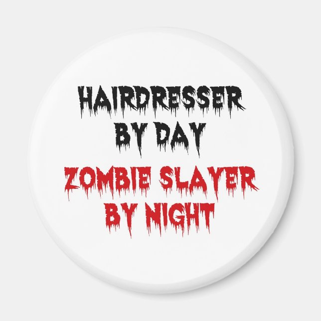 Aimant Coiffeur par jour Zombie Couche par nuit (Devant)