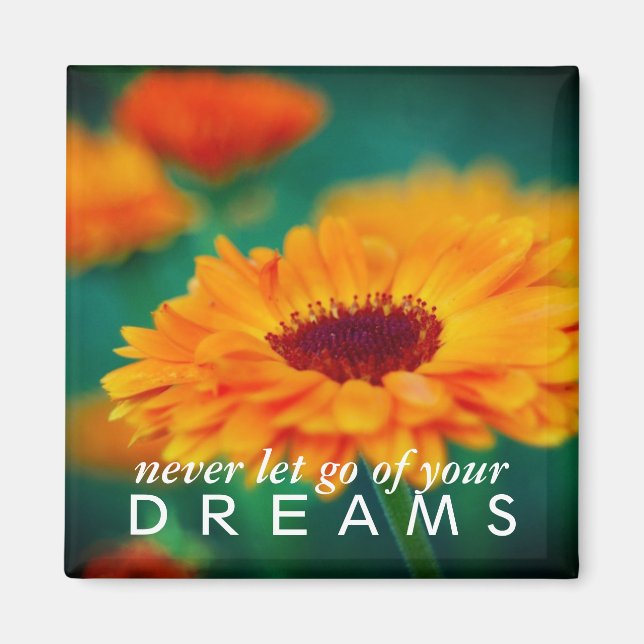 Aimant Coloré "Dreams" Fleur sauvage Inspirational (Devant)