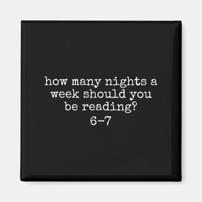 Aimant Combien de nuits par semaine devriez-vous lire 6 7 (Devant)