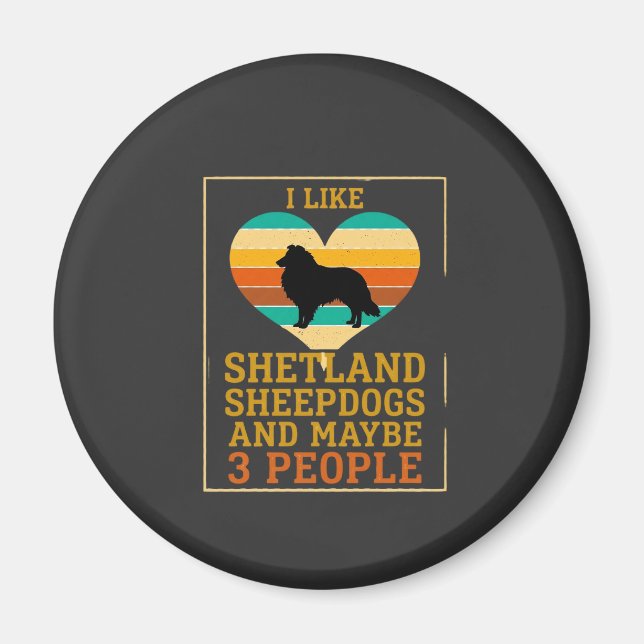 Aimant Comme les Shelties Peut-être les gens cœur de chie (Devant)
