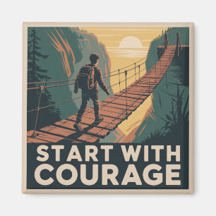 Aimant Commencez Avec Courage