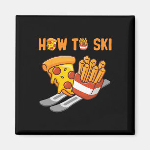 Aimant Comment skier Pizza Frites humour drôle ski P