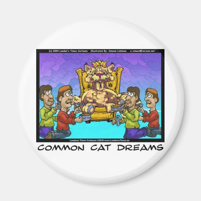 Aimant Common Cat Dreams Dons Drôle Tee - shirts et Objet (Devant)