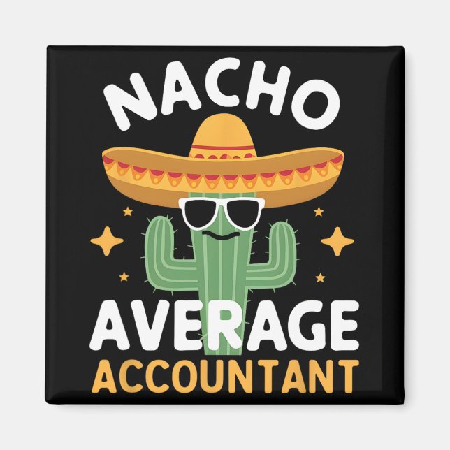 Aimant Comptable Moyen Nacho Drôle Cinco De Mayo Mexicain (Devant)