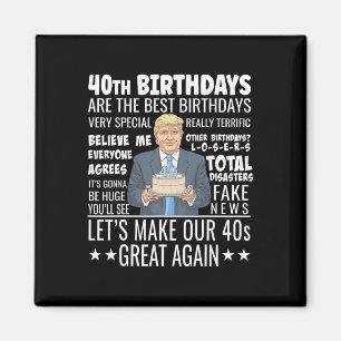 Aimant Conception d'anniversaire 40 ans - Citation drôle