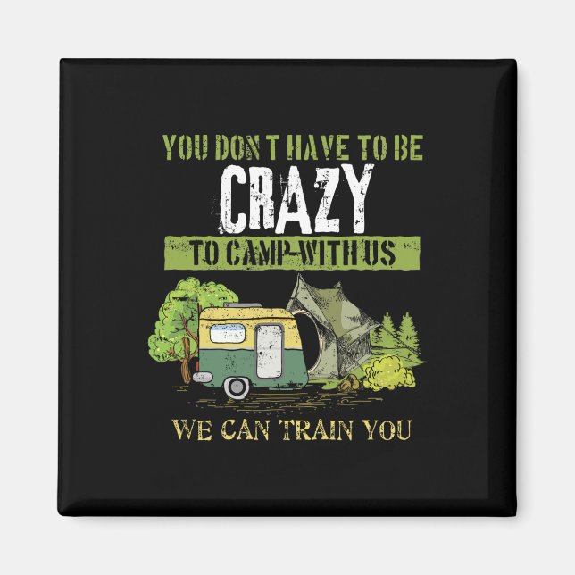 Aimant Conception de cadeau de blague de camping fou pour (Devant)