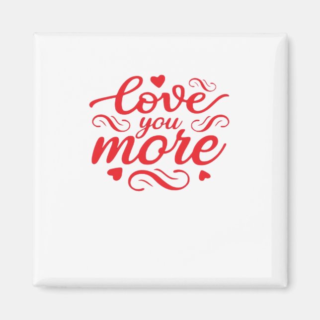 Aimant Conception de tendance moderne Love You More  (Devant)