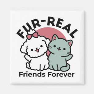 Aimant Conception "Fur-Real Friends Forever"