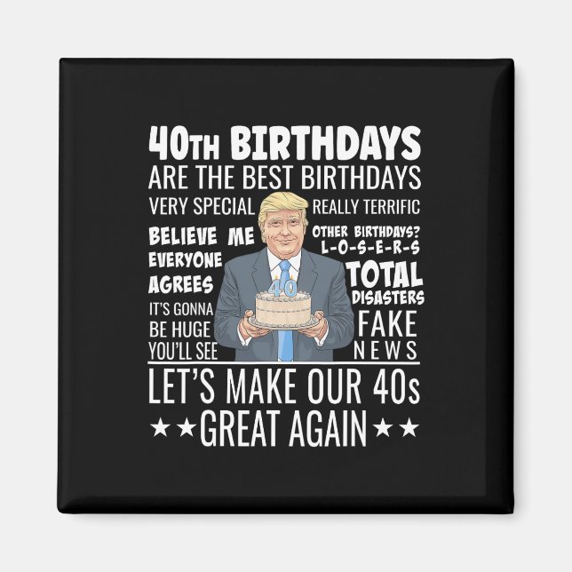 Aimant Conception pour 40 ans - Citation drôle de Trump p (Devant)