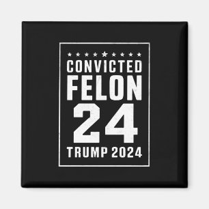 Aimant Condamné Felon le 4 juillet Trump 2024