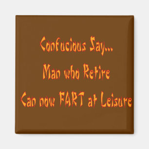 Aimant Confucious disent le "PET aux LOISIRS "