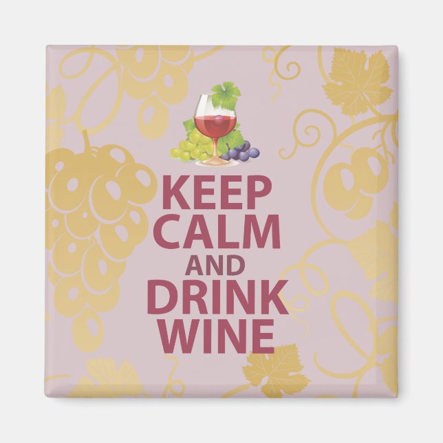 Aimant Conserver le calme et boire du vin Cadeau Art Desi (Devant)