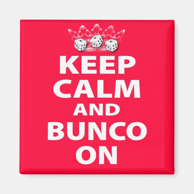 Aimant Conserver le calme et Bunco sur la conception (Devant)