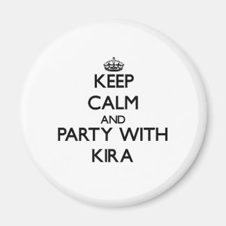 Aimant Conserver le calme et la fête avec Kira