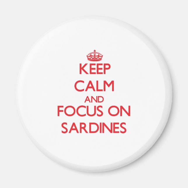 Aimant Conserver le calme et se concentrer sur les sardin (Devant)