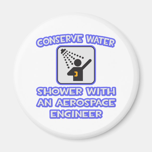 Aimant Conserver l'eau .. Douche avec ingénieur aérospati (Devant)