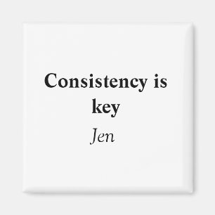 Aimant Consistency is key add your name text image poste
