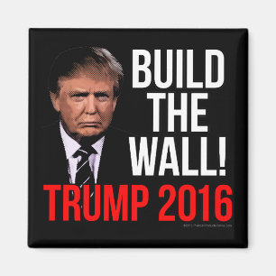 Aimant Construire le mur Donald Trump 2016