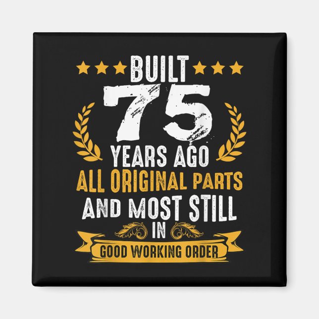 Aimant Construit Il Y A 75 Ans Humoristique 75e Anniversa (Devant)
