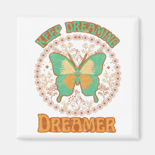Aimant Continuez à rêver Dreamer