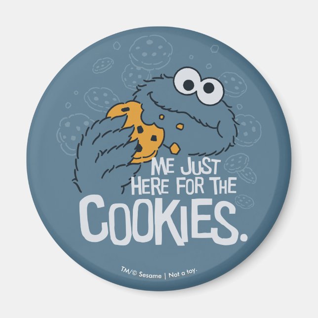 Aimant Cookie Monster | Je suis juste ici pour les cookie (Devant)
