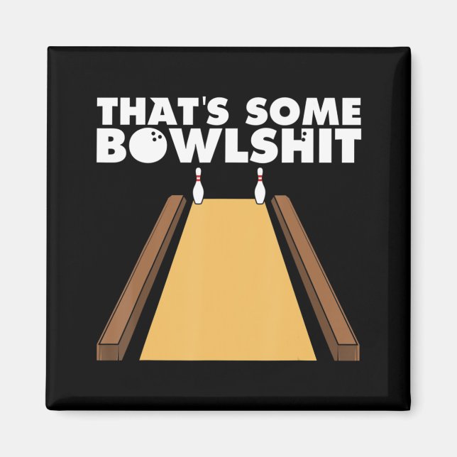 Aimant Cool C'est un cadeau de Bowlshit amusant Bowling p (Devant)