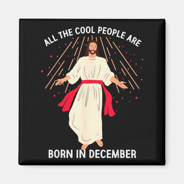 Aimant Cool People Are Born In December Christian Christm (Devant)