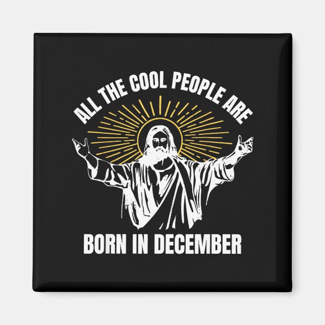 Aimant Cool People Are Born In December Christian Christm (Devant)