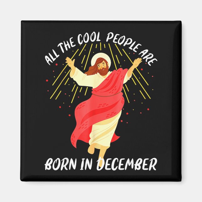 Aimant Cool People Are Born In December Christian Christm (Devant)
