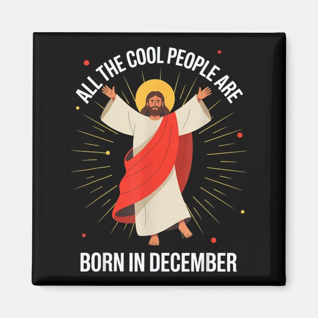 Aimant Cool People Are Born In December Christian Christm (Devant)