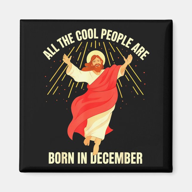 Aimant Cool People Are Born In December Christian Christm (Devant)