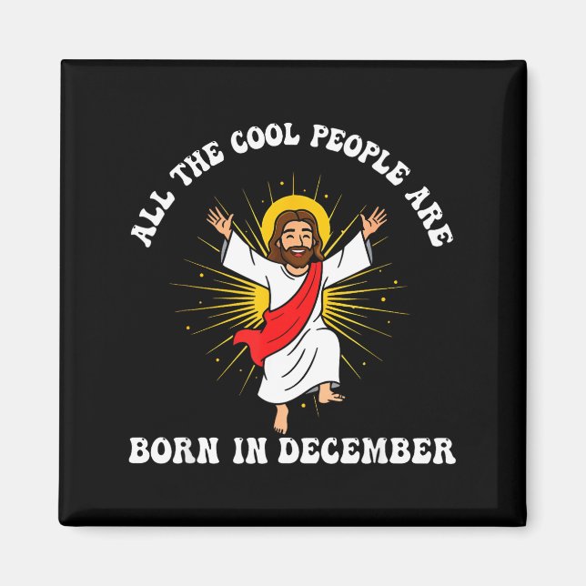 Aimant Cool People Are Born In December Christian Christm (Devant)