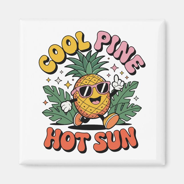 Aimant Cool Pine Hot Sun Retro Pineapple Summer Vibes (Devant)