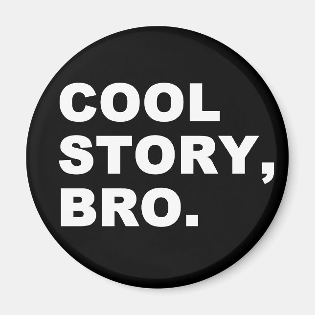 Aimant Cool Story Bro (Devant)