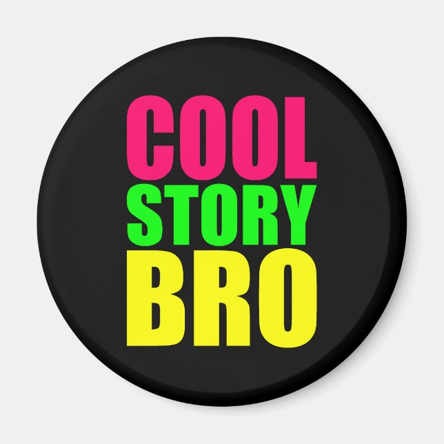 Aimant Cool Story Bro dans le style néon (Devant)