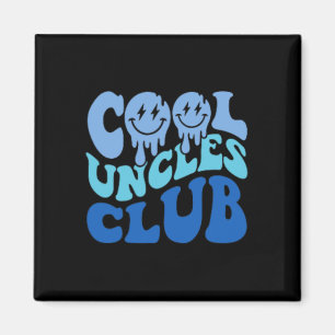 Aimant Cool Uncles Club Meilleur oncle Jamais Drôle Fête