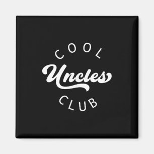 Aimant Cool Uncles Club Meilleur Oncle Jamais Drôle Poche