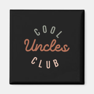 Aimant Cool Uncles Club Meilleur Oncle Jamais Drôle Poche
