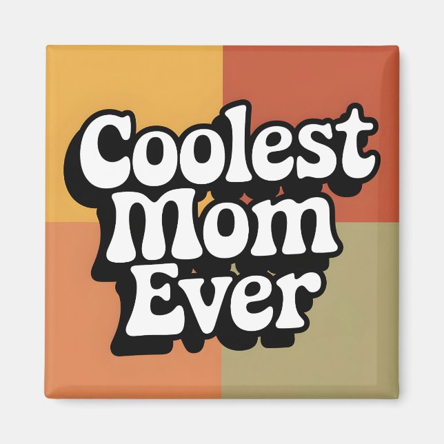Aimant Coolest Maman Jamais Retro Texte Super (Devant)