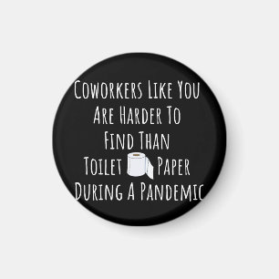 Aimant Copie de collègues comme vous êtes plus difficile 