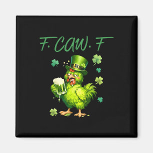 Aimant Coq drôle de la Saint-Patrick F-caw-f Memes de pou