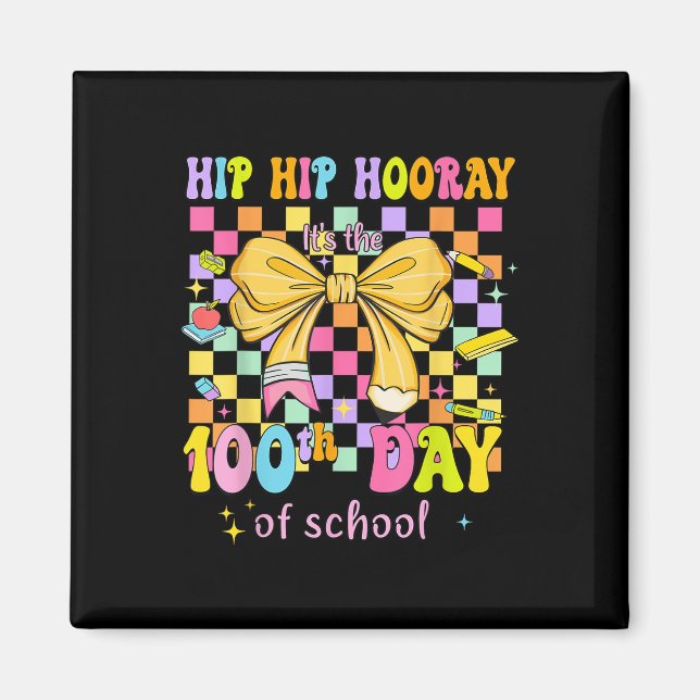 Aimant Coquette 100 Jours D'École Hip Houray 100ème Jour  (Devant)