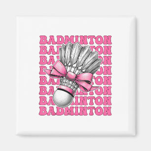 Aimant Coquette Bow Badminton Joueur Shuttle Girl Maman P