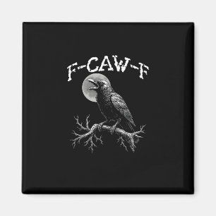 Aimant Corbeau F-Caw-F Oiseau Drôle Humour Corbeau Créati