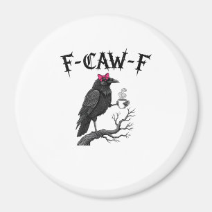 Aimant Corbeau gothique F-Caw-F Oiseau Drôle Halloween Co