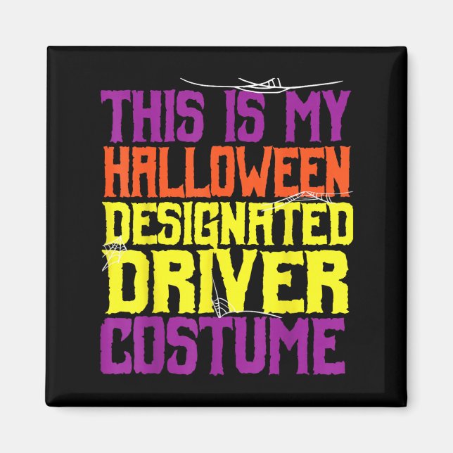 Aimant Costume d'Halloween de conducteur désigné drôle (Devant)
