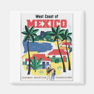 Aimant Côte Ouest du Mexique Guaymas, Mazatlan, Guadalaja